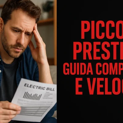Piccoli Prestiti: Guida Completa e Veloce