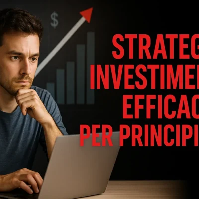 Strategie di Investimento Efficaci per Principianti