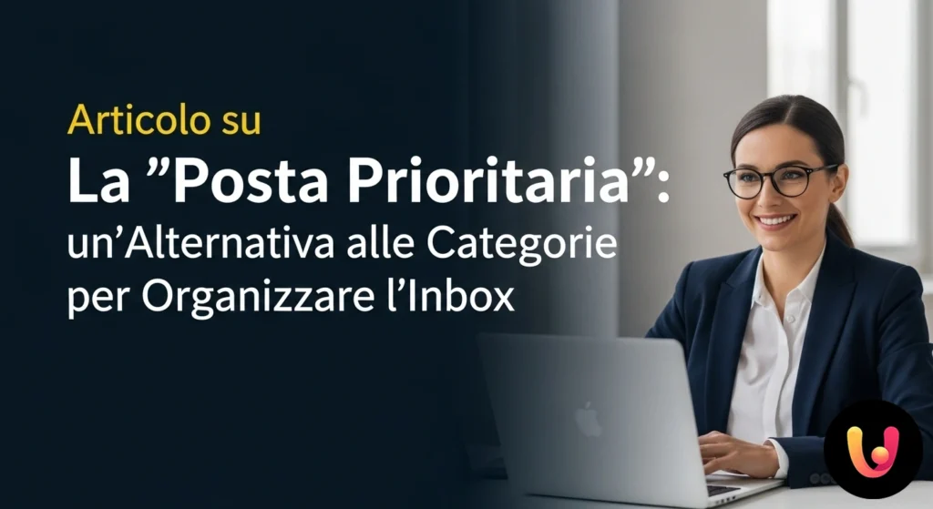 Interface de email que compara uma organização por categorias com uma caixa de correio prioritário ordenada e funcional.