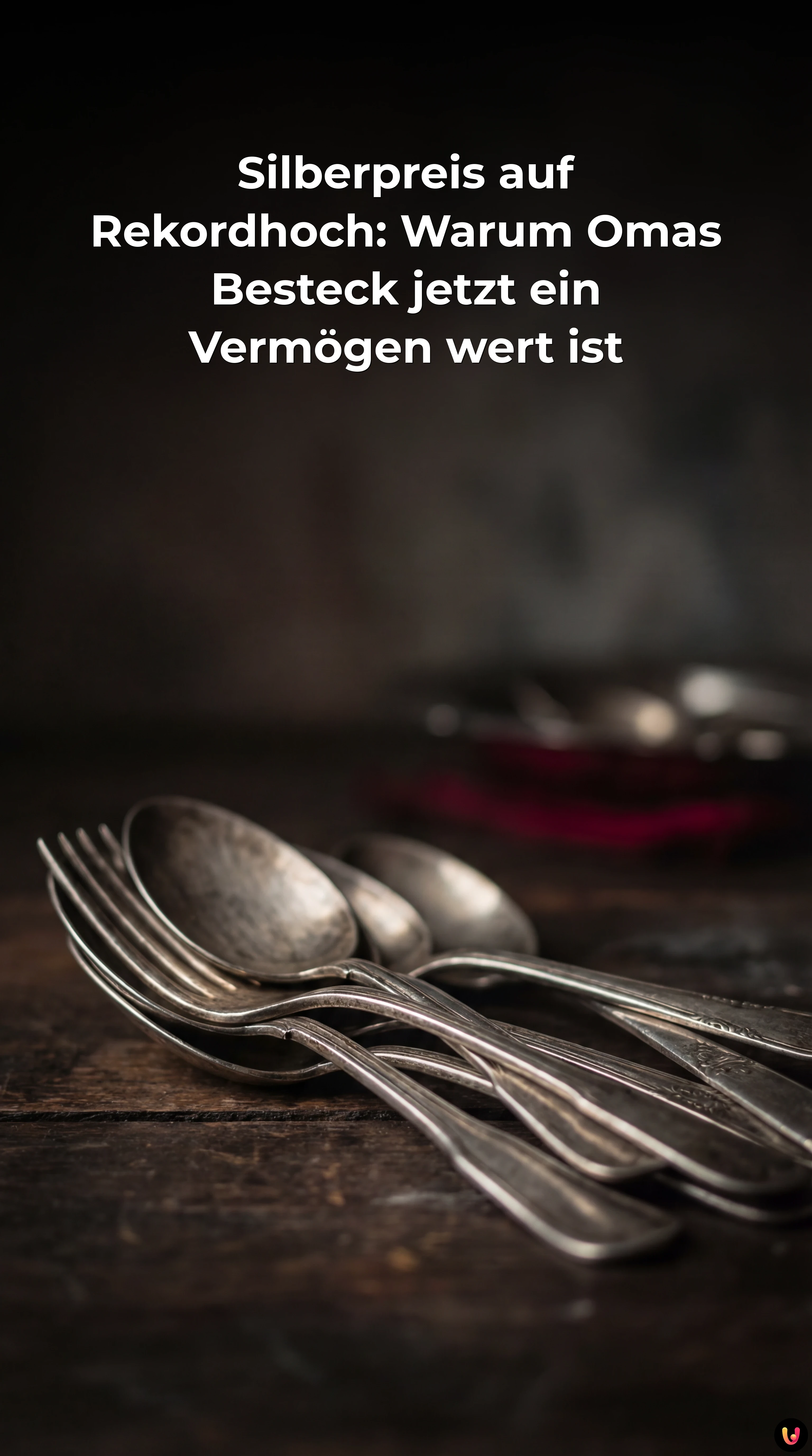 Glänzendes Silberbesteck und Münzen symbolisieren den historischen Preisanstieg 2026