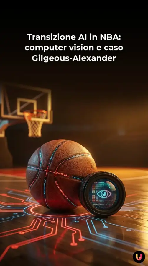 Transizione AI in NBA: computer vision e caso Gilgeous-Alexander | Storia Visuale