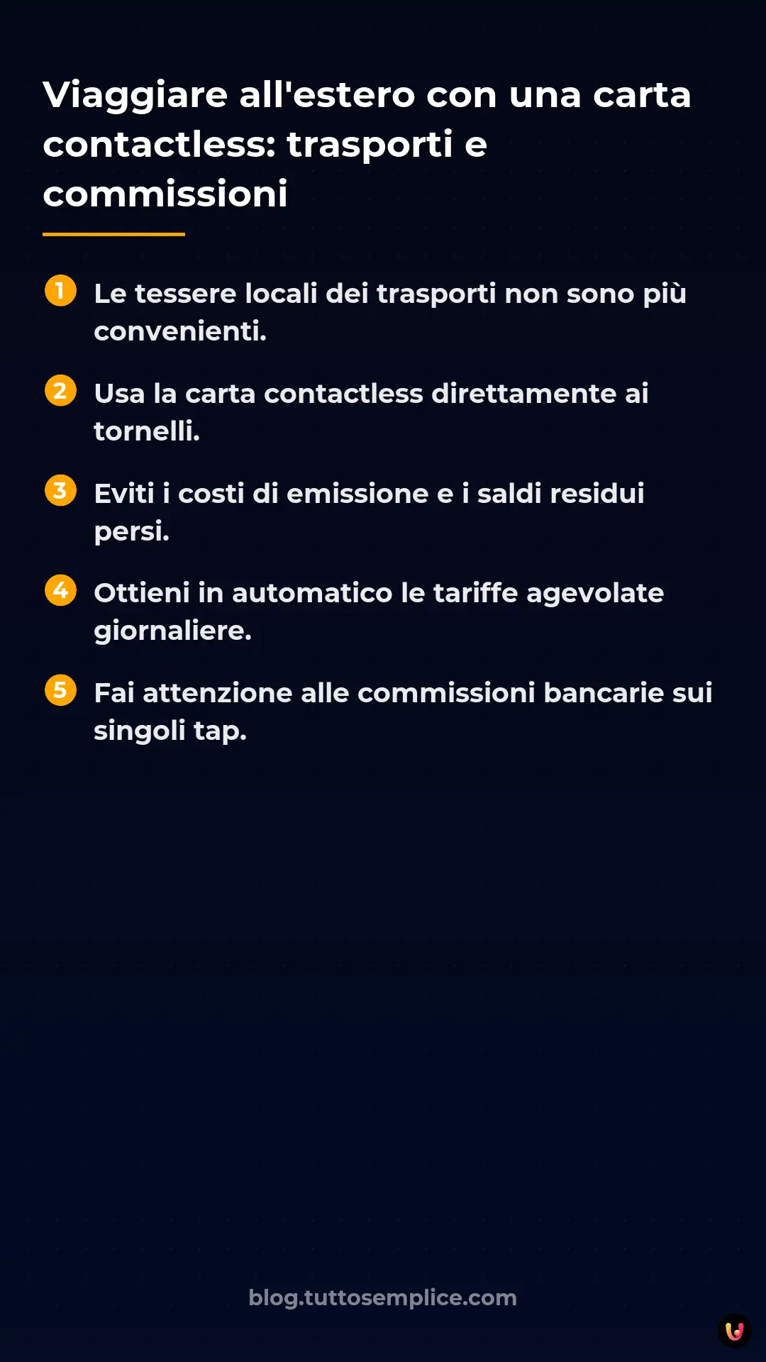 List: Viaggiare all'estero con una carta contactless: trasporti e commissioni