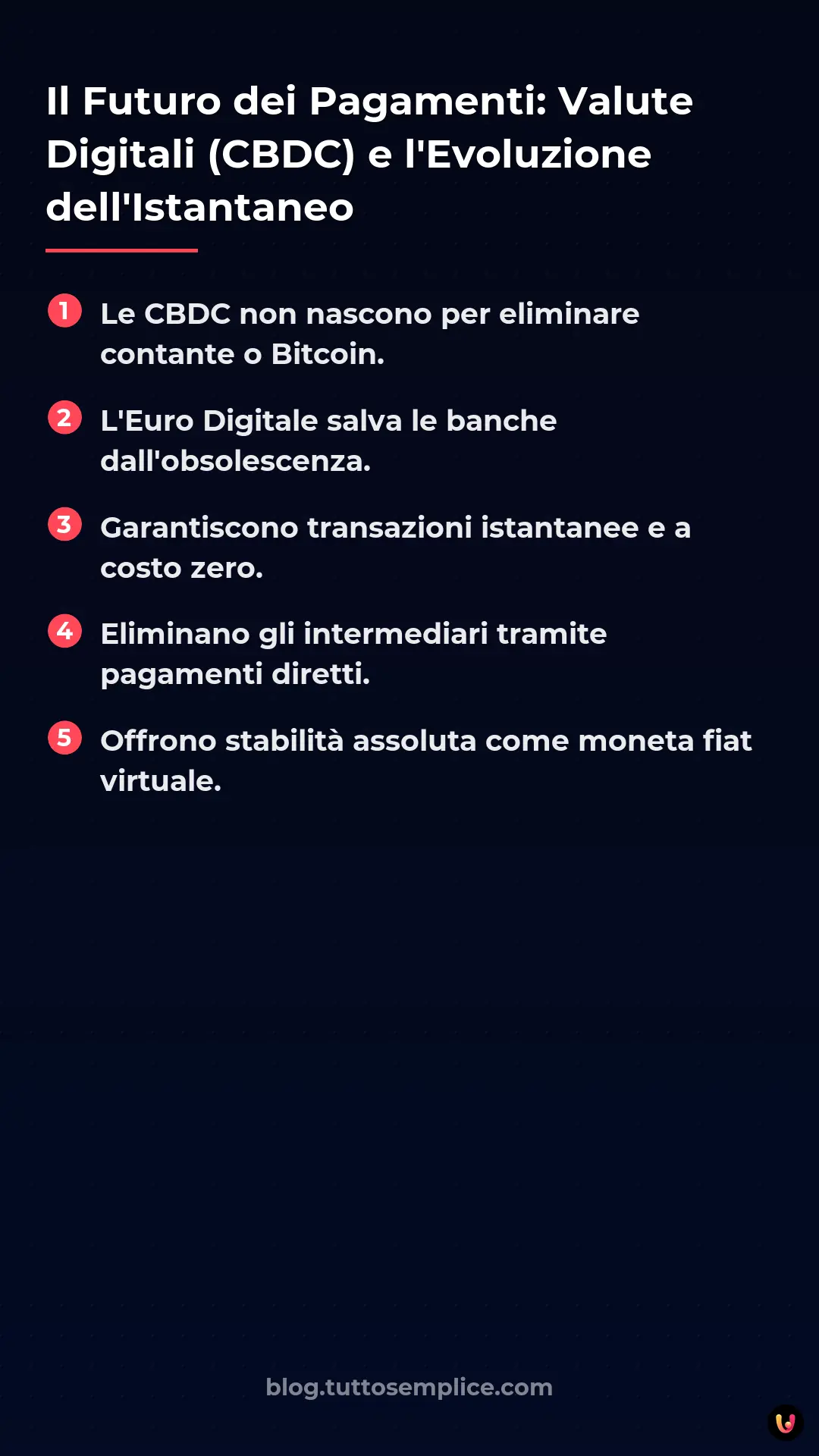 List: Il Futuro dei Pagamenti: Valute Digitali (CBDC) e l'Evoluzione dell'Istantaneo