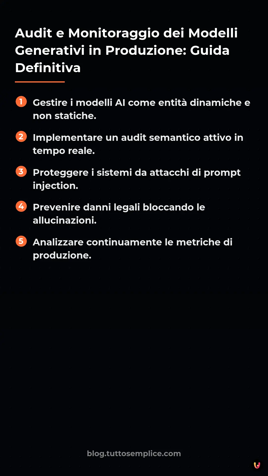 List: Audit e Monitoraggio dei Modelli Generativi in Produzione: Guida Definitiva
