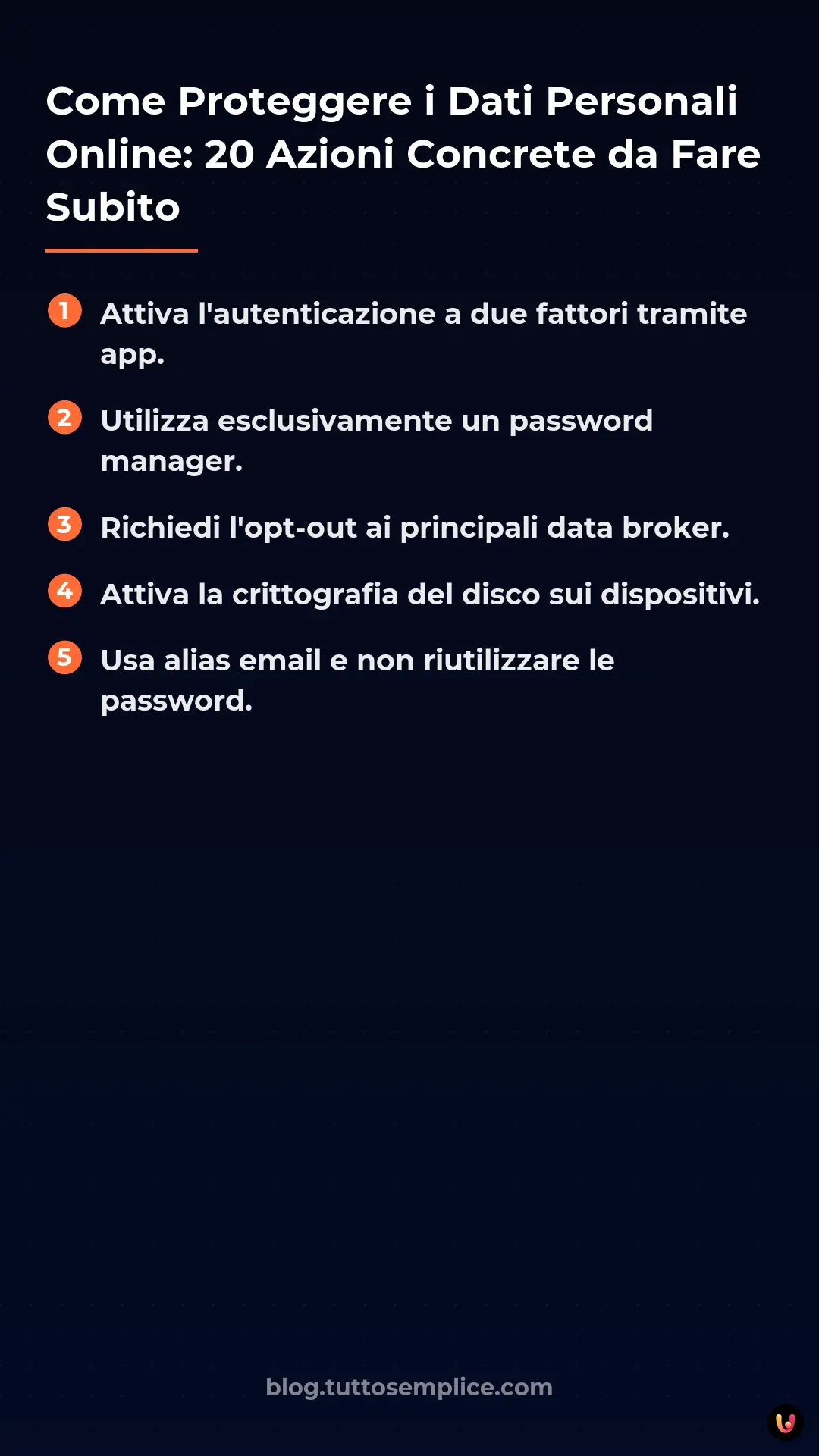 List: Come Proteggere i Dati Personali Online: 20 Azioni Concrete da Fare Subito