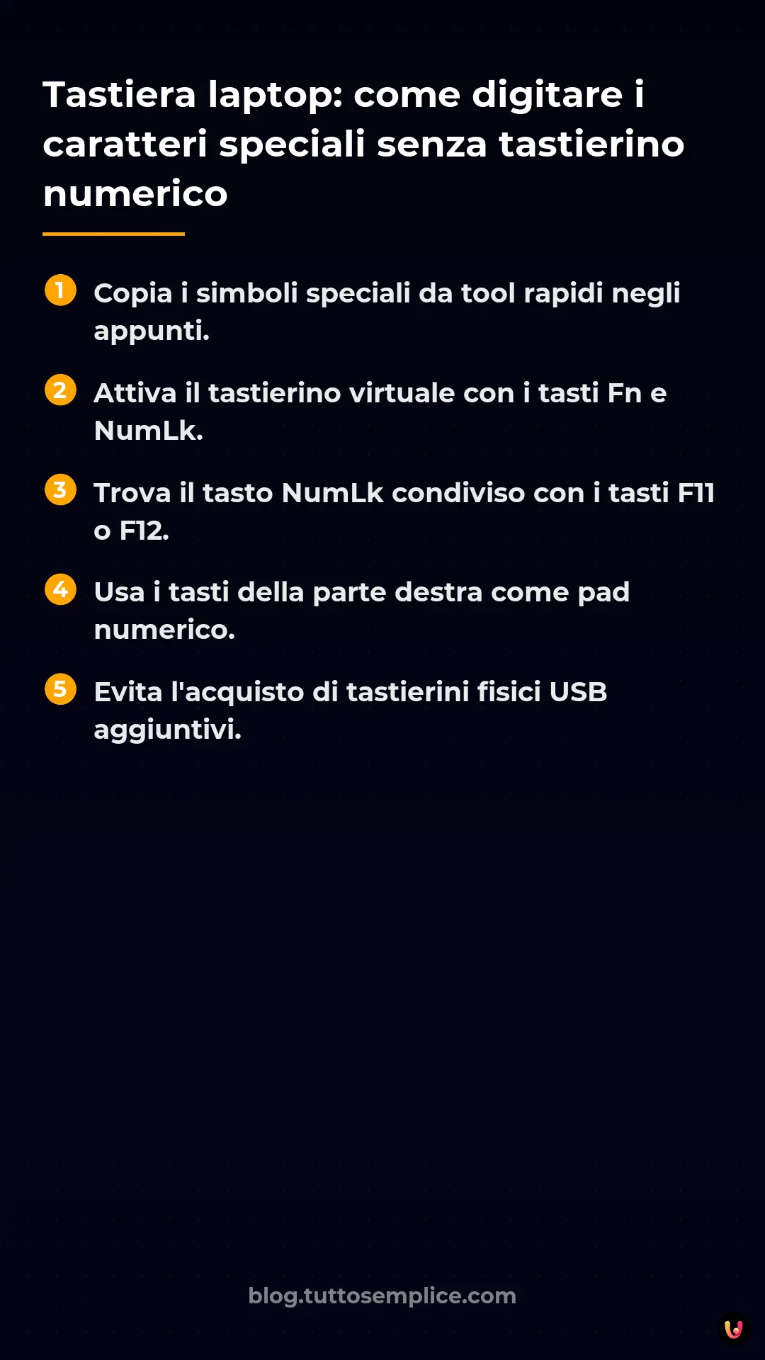 List: Tastiera laptop: come digitare i caratteri speciali senza tastierino numerico