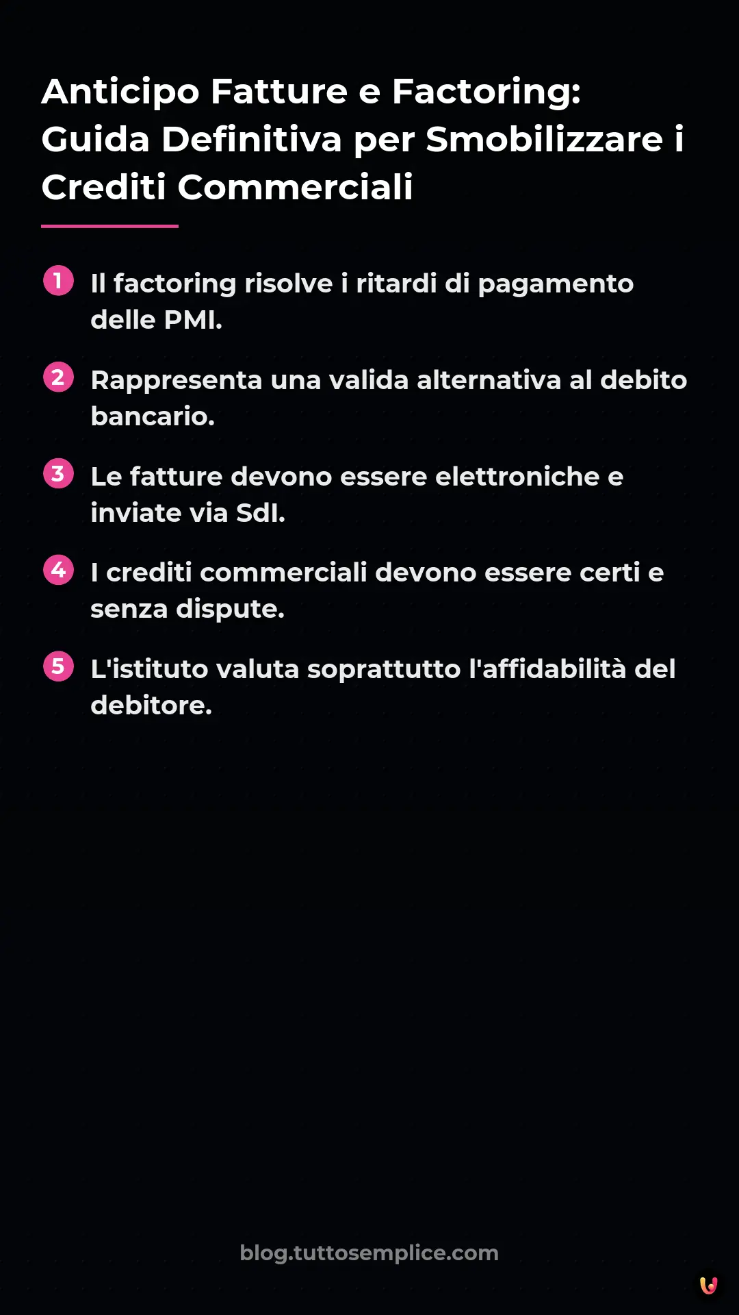 List: Anticipo Fatture e Factoring: Guida Definitiva per Smobilizzare i Crediti Commerciali