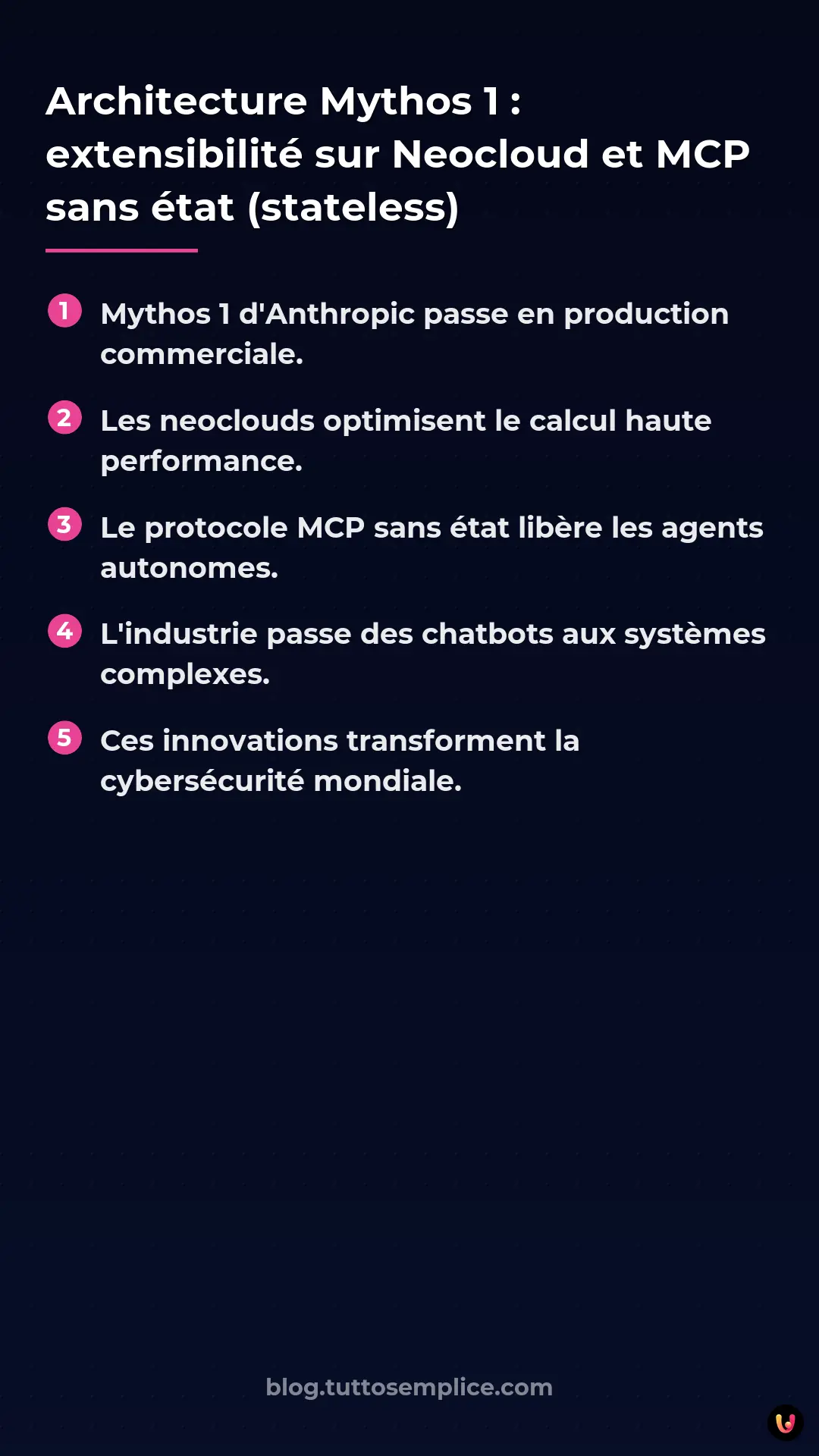 List: Architecture Mythos 1 : extensibilit&eacute; sur Neocloud et MCP sans &eacute;tat (stateless)
