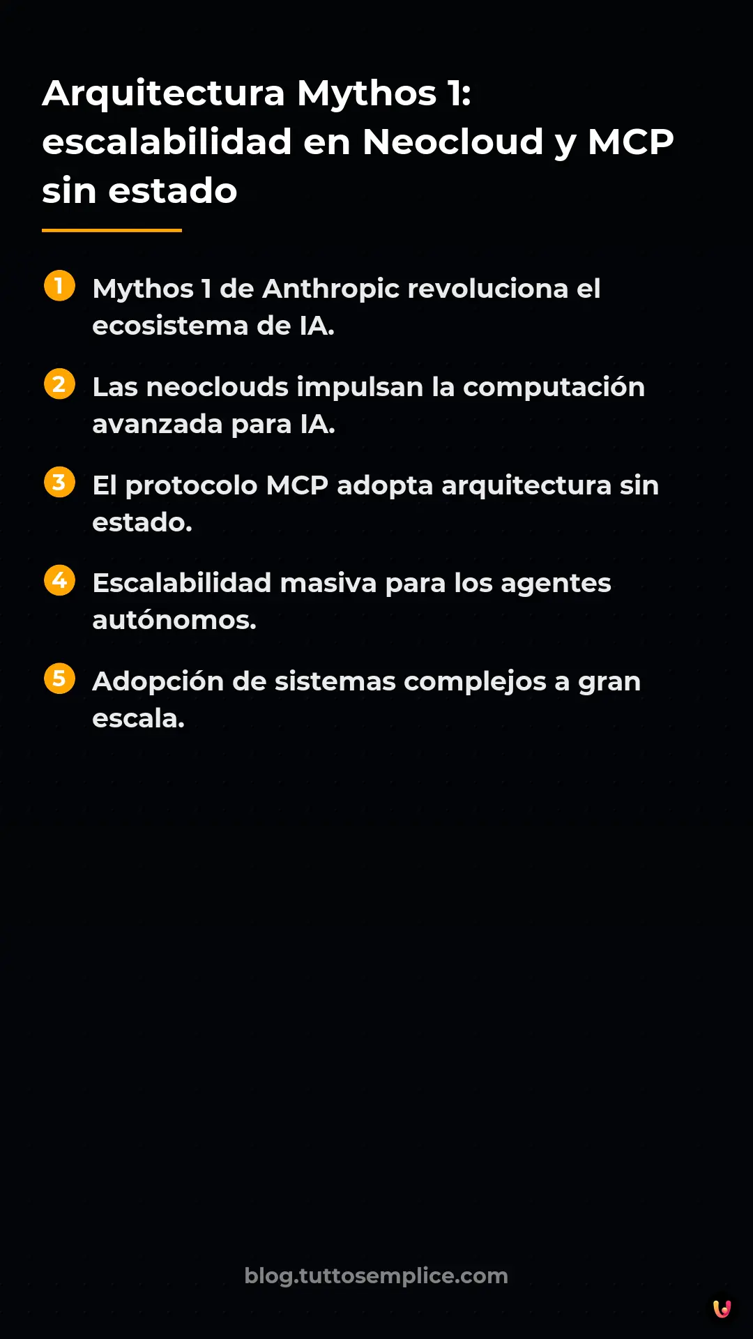List: Arquitectura Mythos 1: escalabilidad en Neocloud y MCP sin estado