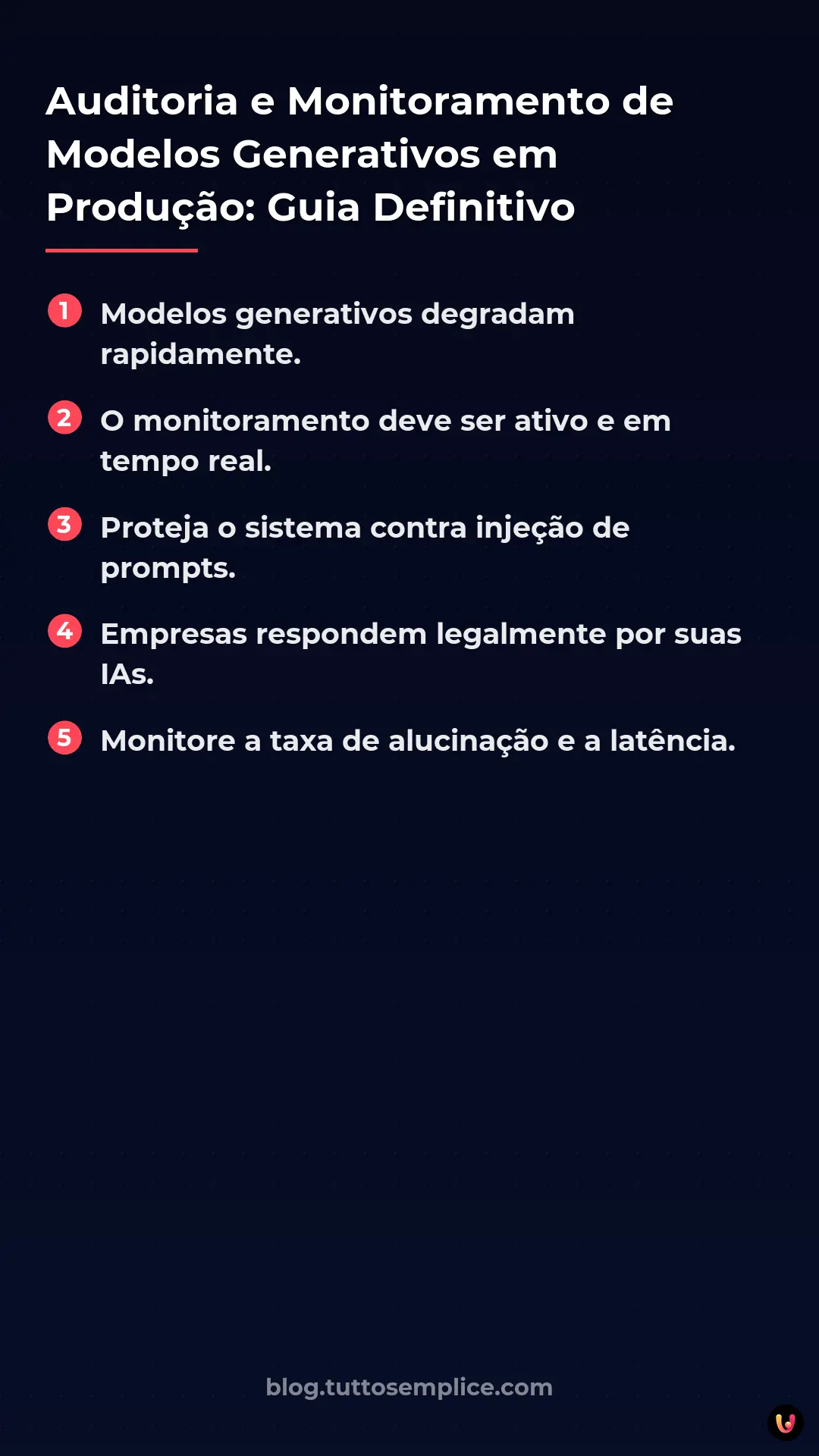 List: Auditoria e Monitoramento de Modelos Generativos em Produ&ccedil;&atilde;o: Guia Definitivo