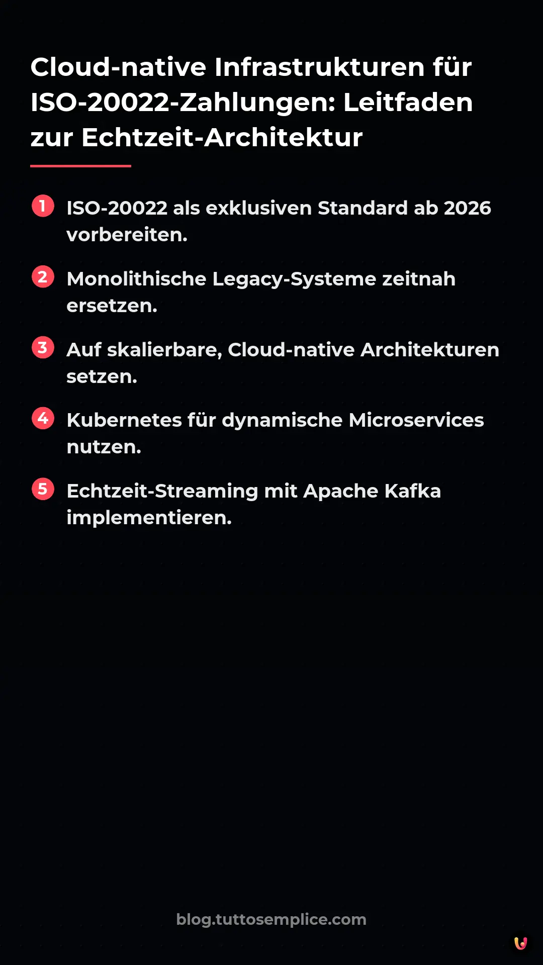 List: Cloud-native Infrastrukturen f&uuml;r ISO-20022-Zahlungen: Leitfaden zur Echtzeit-Architektur