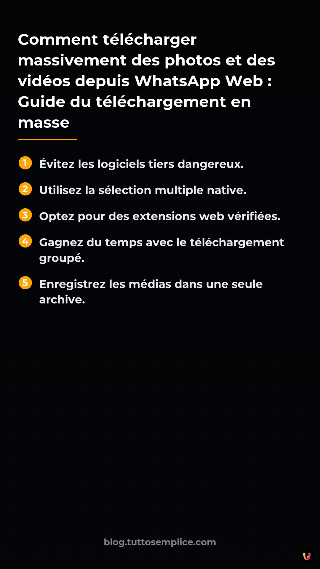 List: Comment t&eacute;l&eacute;charger massivement des photos et des vid&eacute;os depuis WhatsApp Web : Guide du t&eacute;l&eacute;chargement en masse