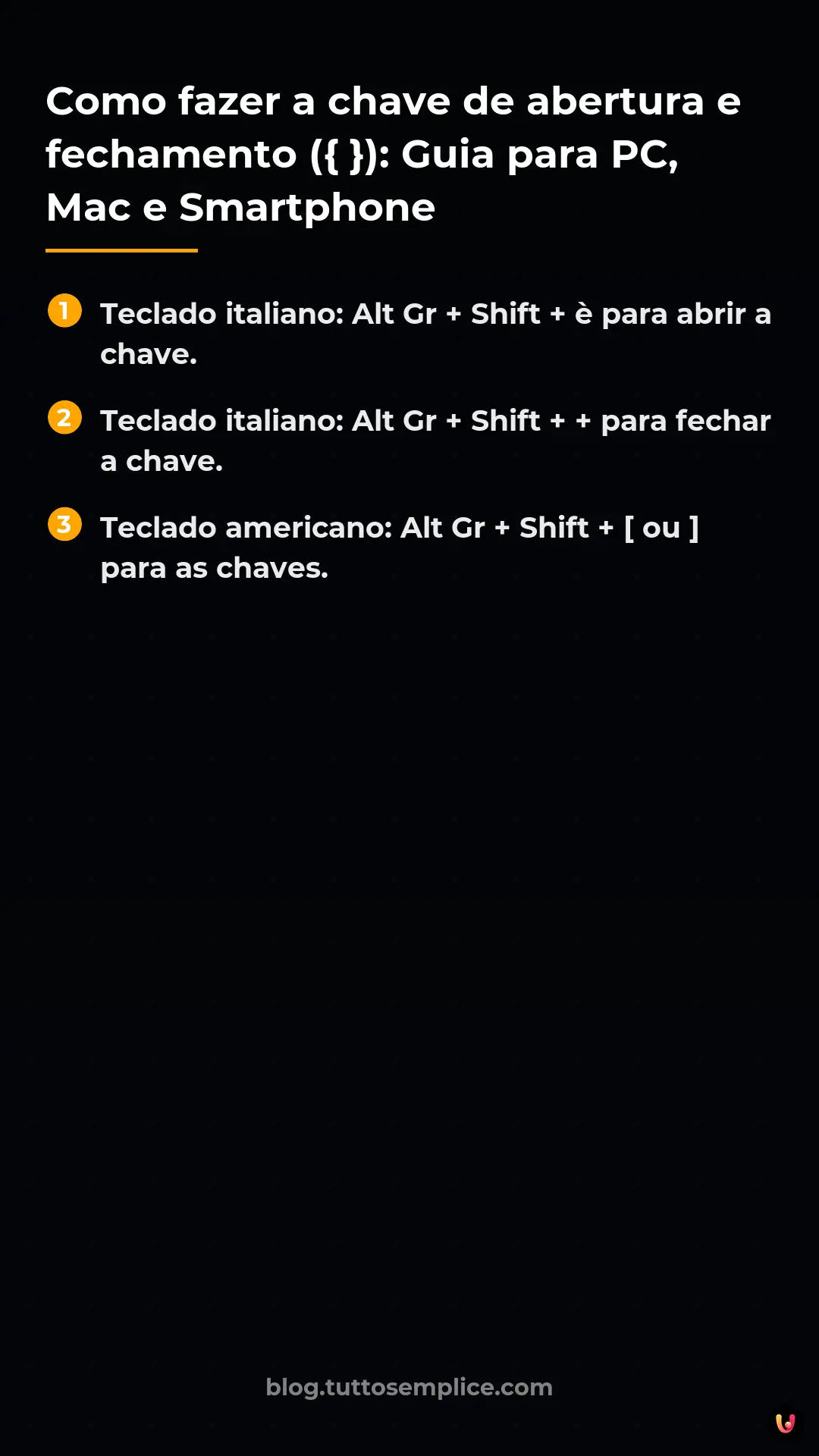List: Como fazer a chave de abertura e fechamento ({ }): Guia para PC, Mac e Smartphone