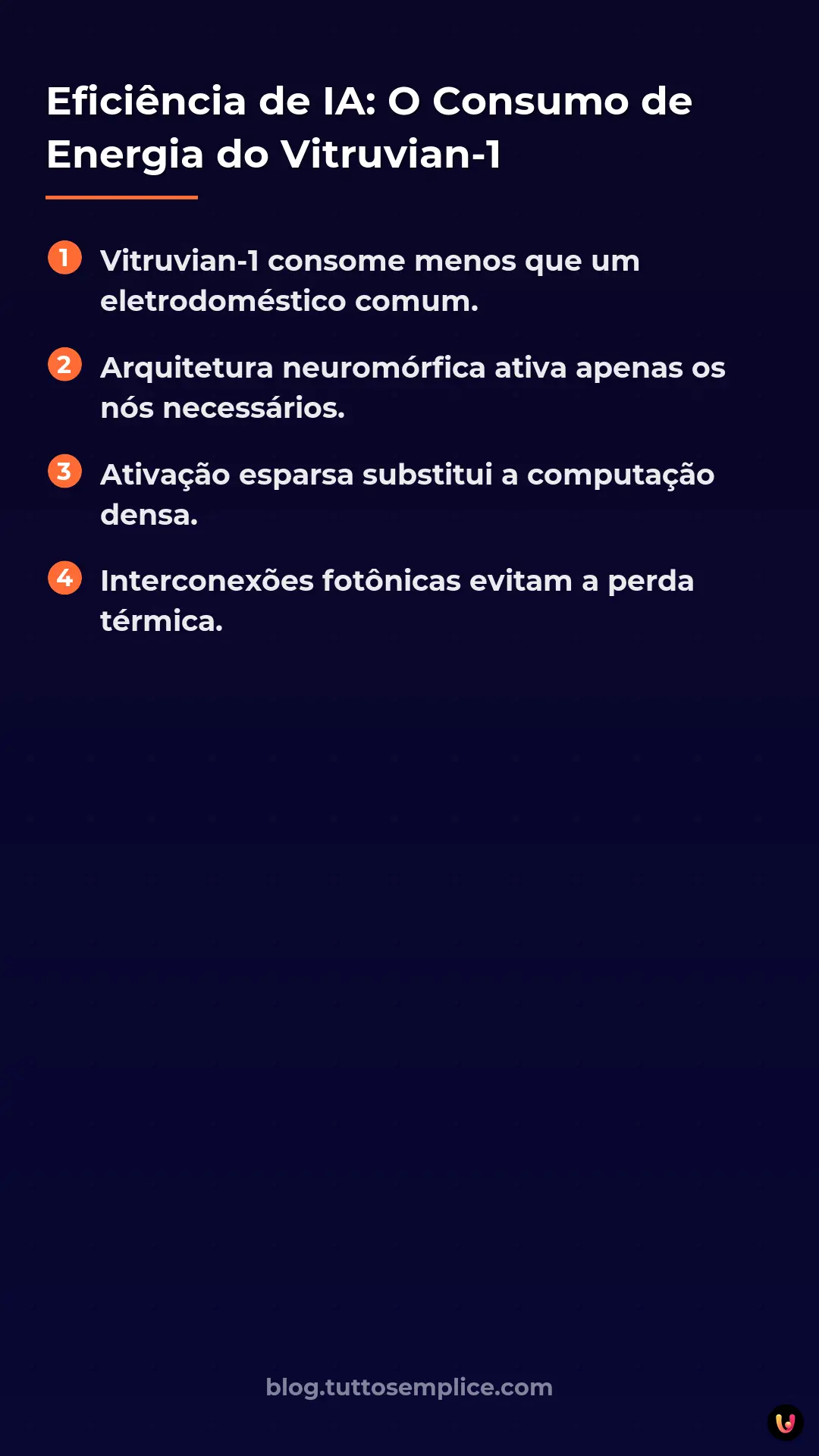 List: Efici&ecirc;ncia de IA: O Consumo de Energia do Vitruvian-1