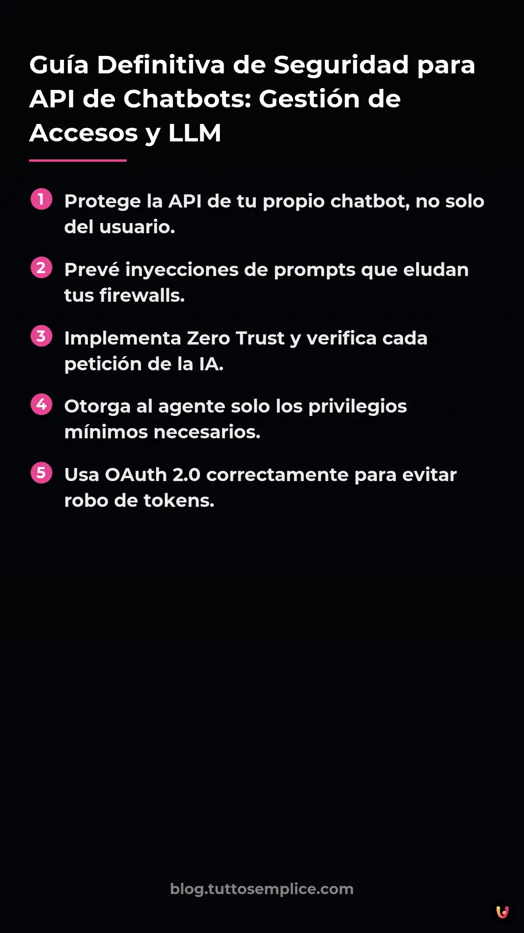 List: Gu&iacute;a Definitiva de Seguridad para API de Chatbots: Gesti&oacute;n de Accesos y LLM