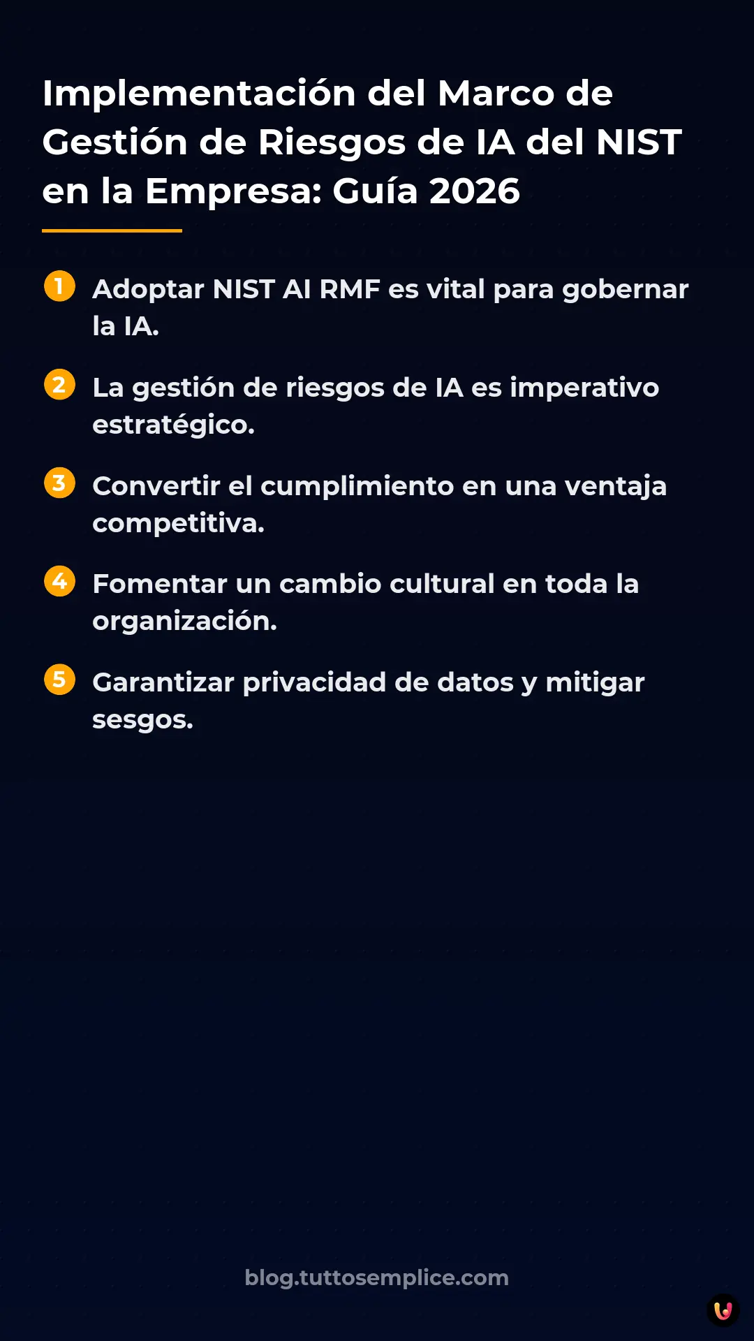 List: Implementaci&oacute;n del Marco de Gesti&oacute;n de Riesgos de IA del NIST en la Empresa: Gu&iacute;a 2026