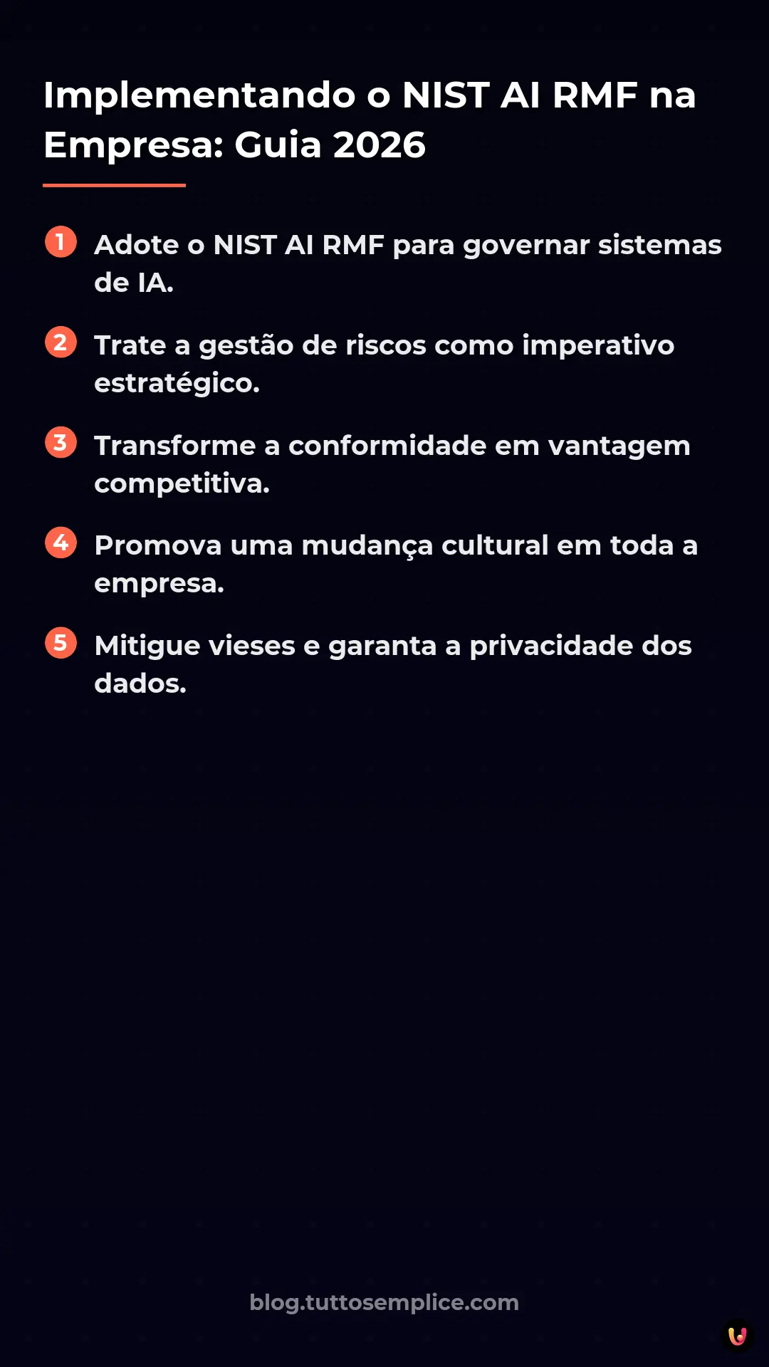 List: Implementando o NIST AI RMF na Empresa: Guia 2026