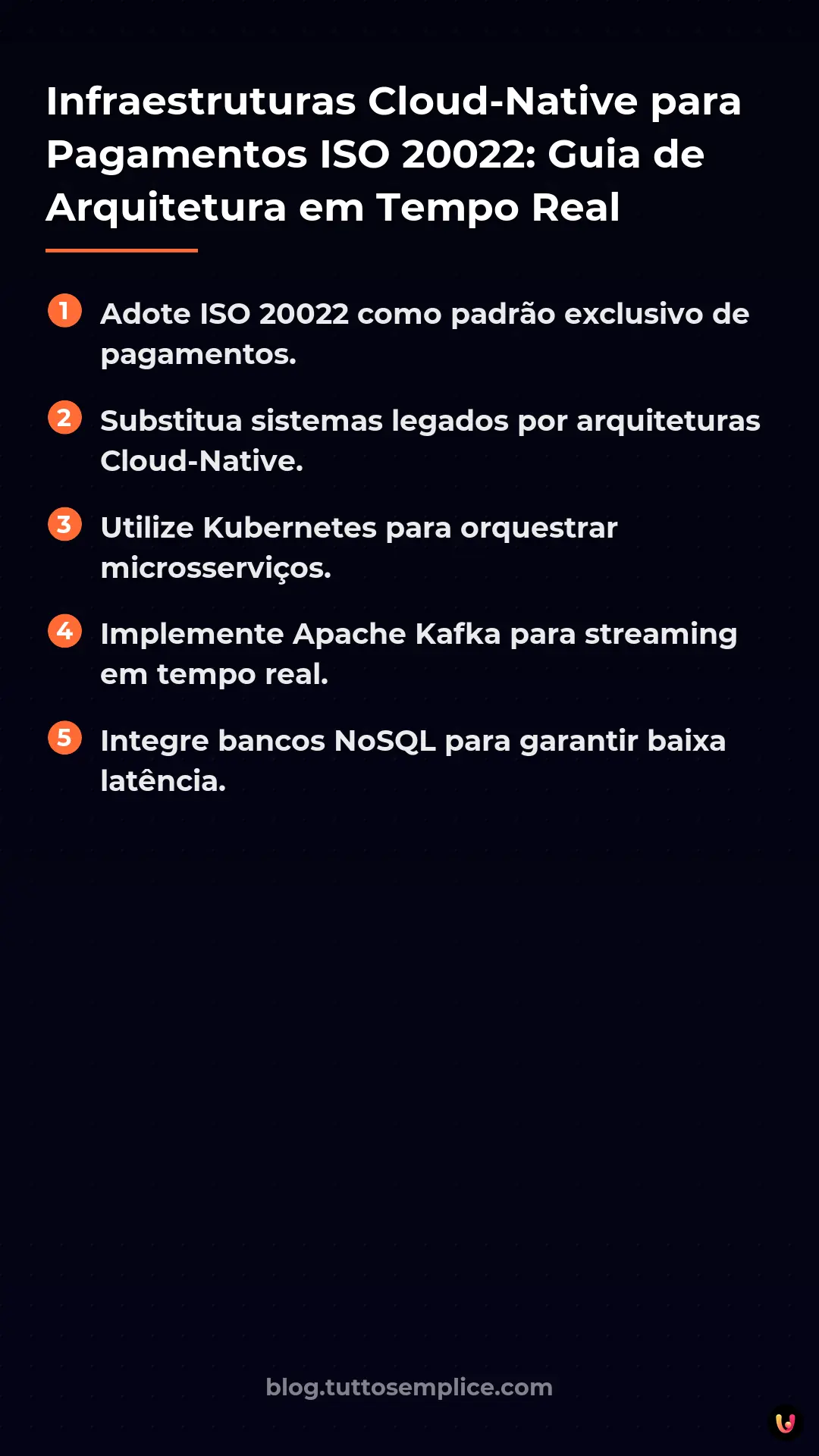 List: Infraestruturas Cloud-Native para Pagamentos ISO 20022: Guia de Arquitetura em Tempo Real