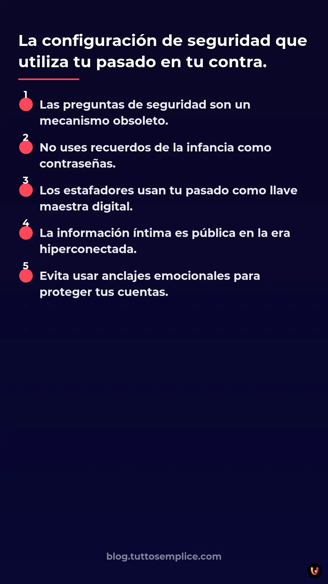 List: La configuraci&oacute;n de seguridad que utiliza tu pasado en tu contra.