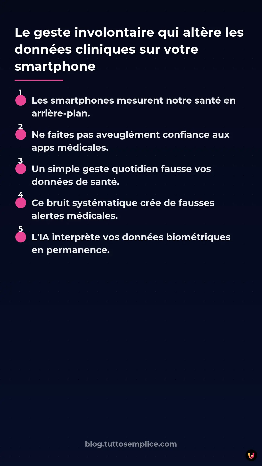 List: Le geste involontaire qui altère les données cliniques sur votre smartphone