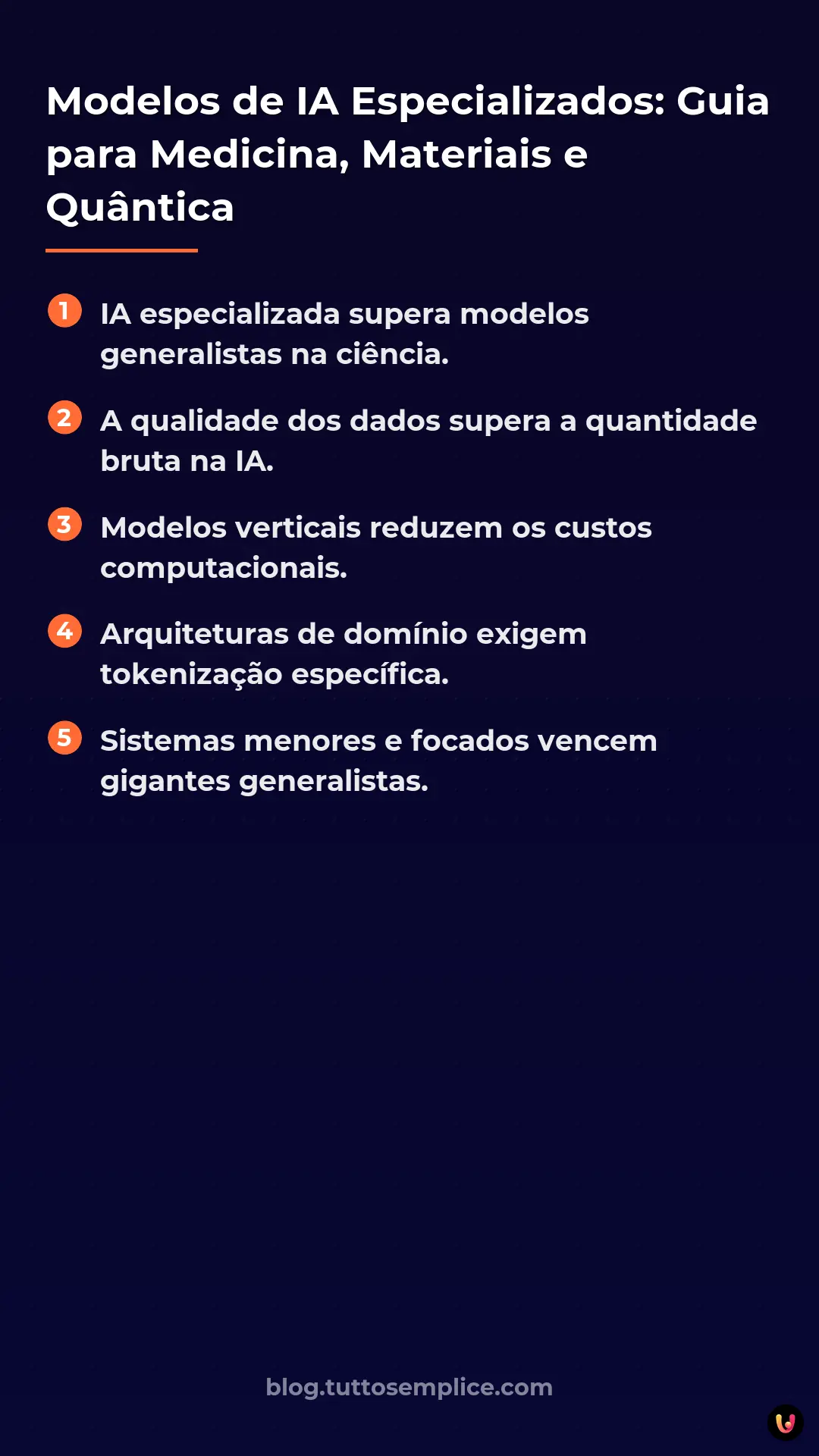 List: Modelos de IA Especializados: Guia para Medicina, Materiais e Qu&acirc;ntica