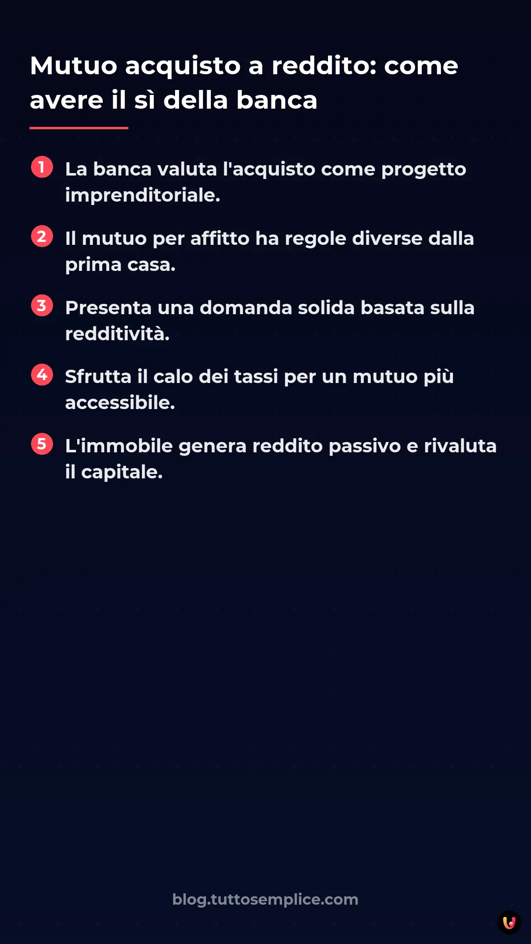 List: Mutuo acquisto a reddito: come avere il sì della banca