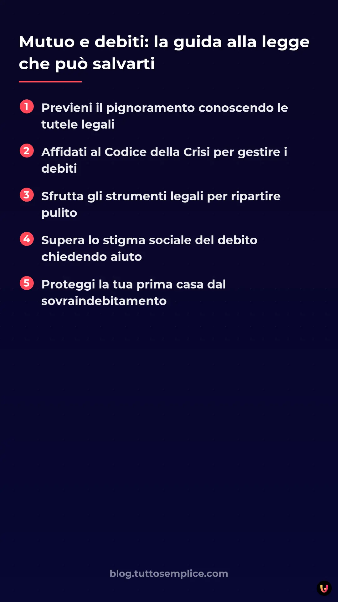 List: Mutuo e debiti: la guida alla legge che pu&ograve; salvarti