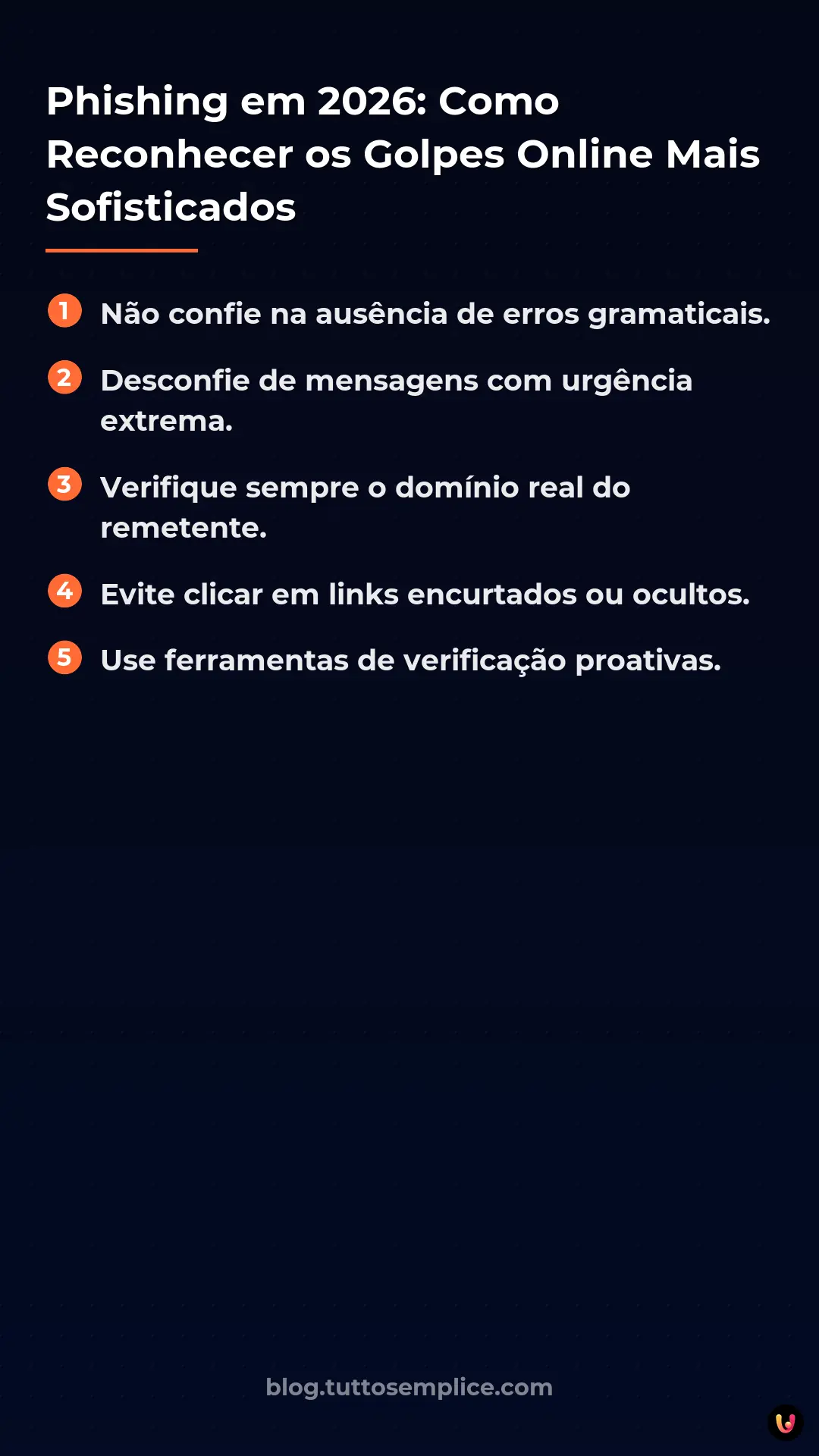 List: Phishing em 2026: Como Reconhecer os Golpes Online Mais Sofisticados