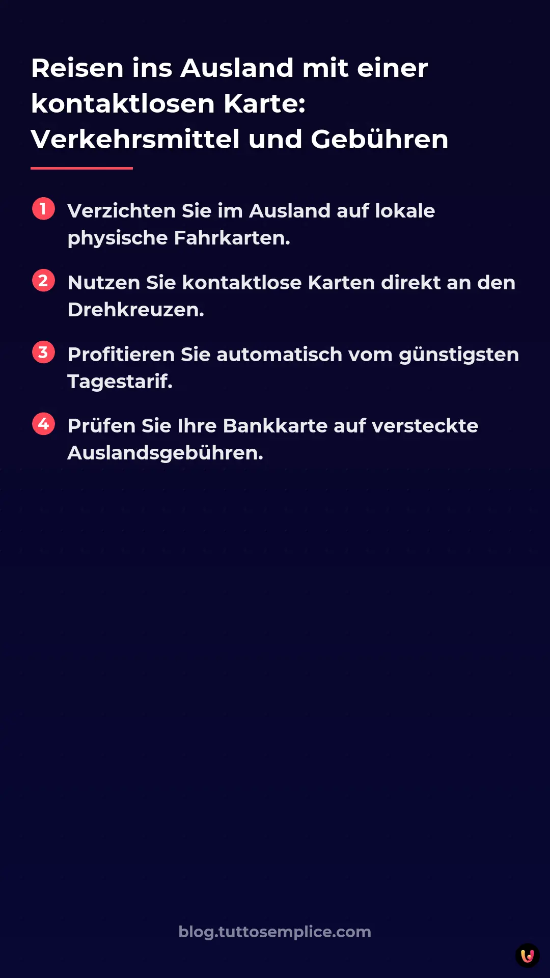 List: Reisen ins Ausland mit einer kontaktlosen Karte: Verkehrsmittel und Gebühren