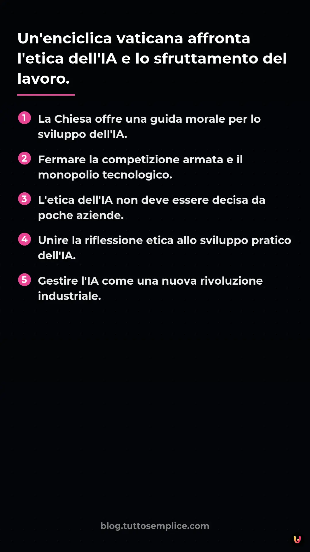 List: Un'enciclica vaticana affronta l'etica dell'IA e lo sfruttamento del lavoro.