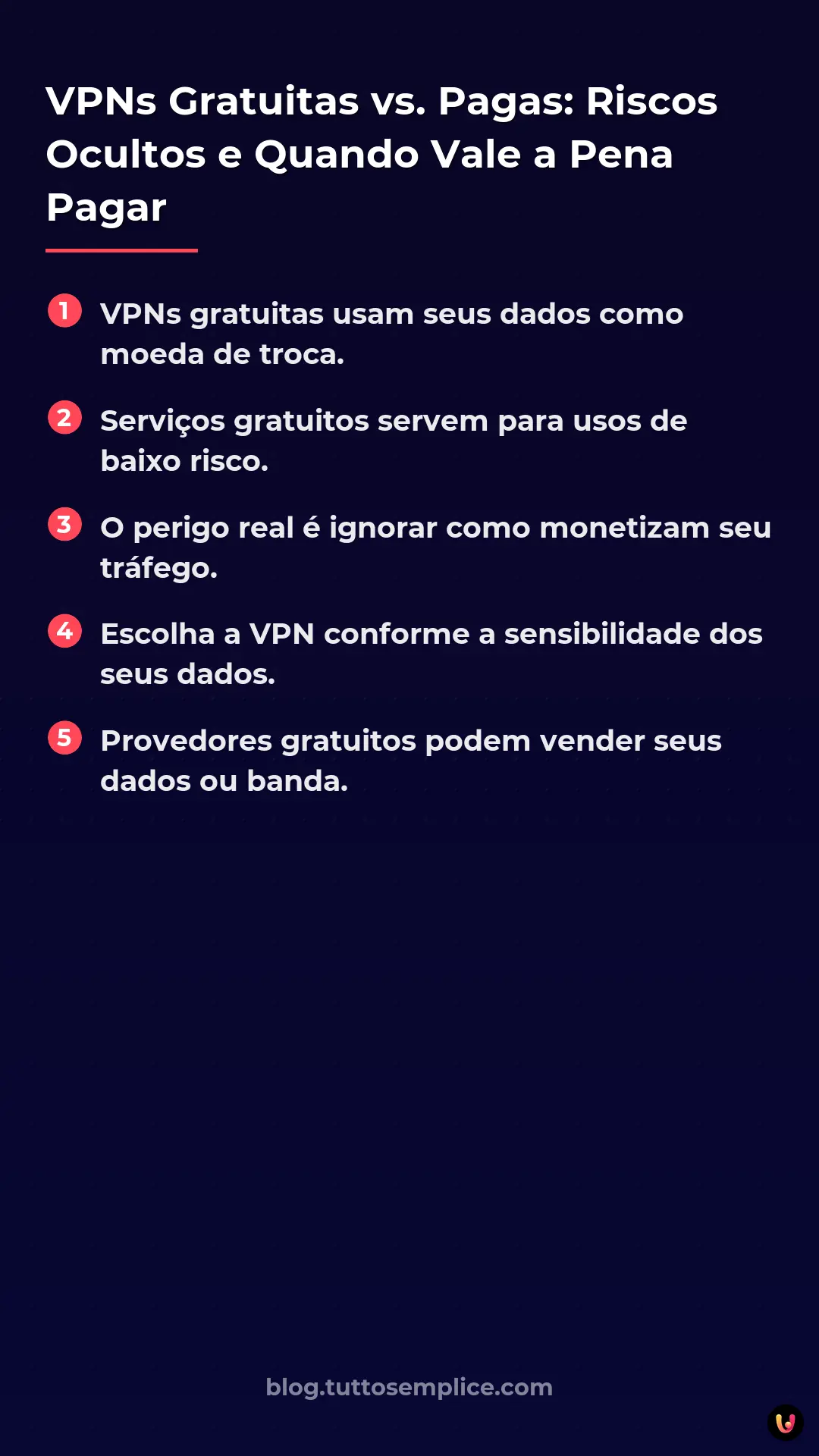 List: VPNs Gratuitas vs. Pagas: Riscos Ocultos e Quando Vale a Pena Pagar