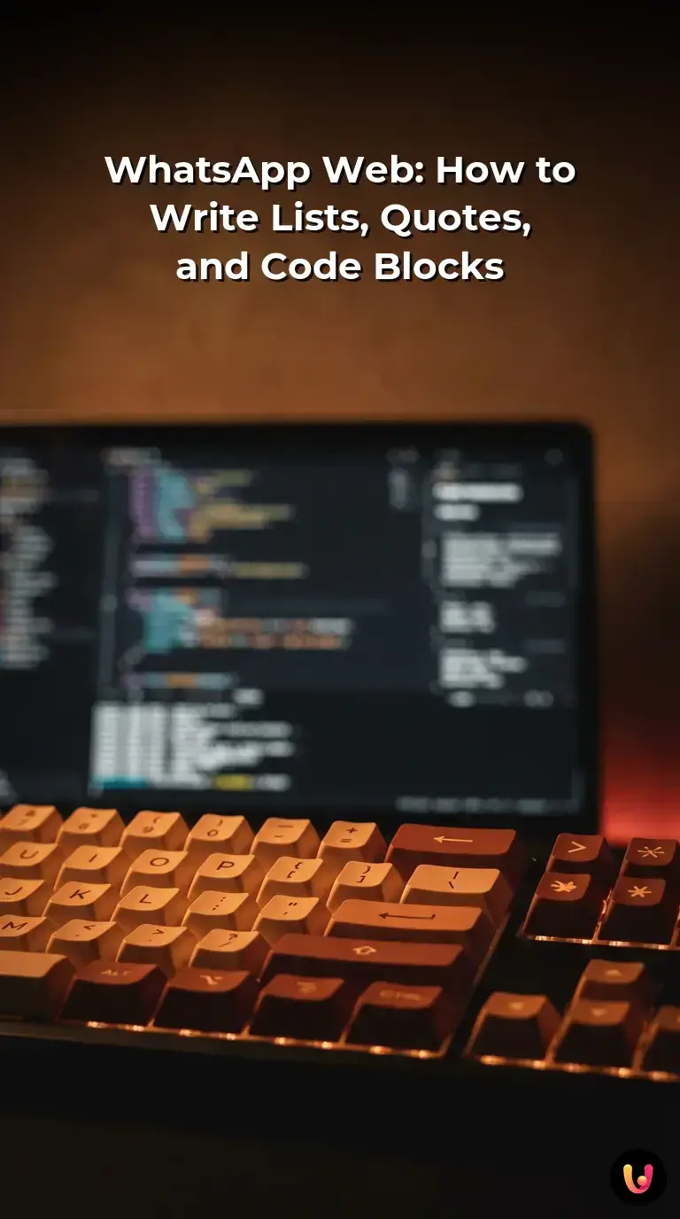 Step-by-step guide displaying WhatsApp Web Markdown syntax for lists, quotes, and code blocks.